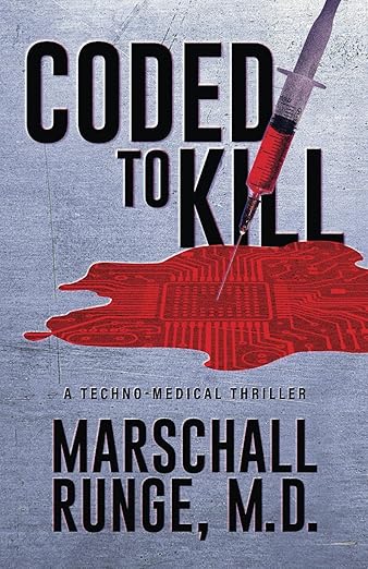Cover of Coded to Kill by Dr. Marschall S. Runge (Post Hill Press, 2023)