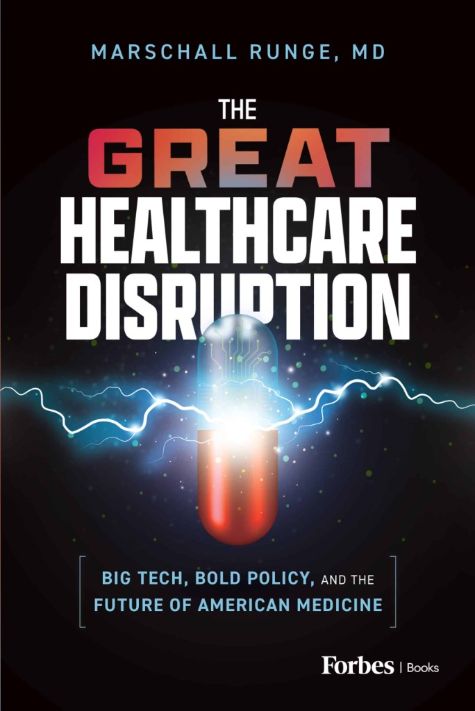 Cover of The Great Healthcare Disruption by Dr. Marschall S. Runge (Forbes Books, 2025)